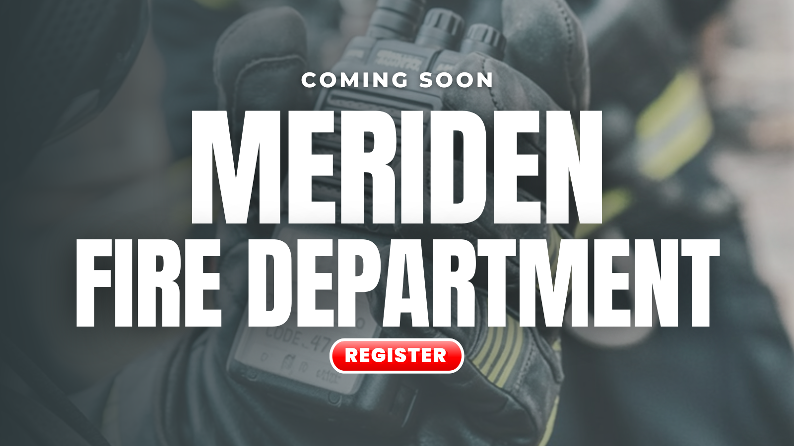 Meriden Fire Coming Soon!